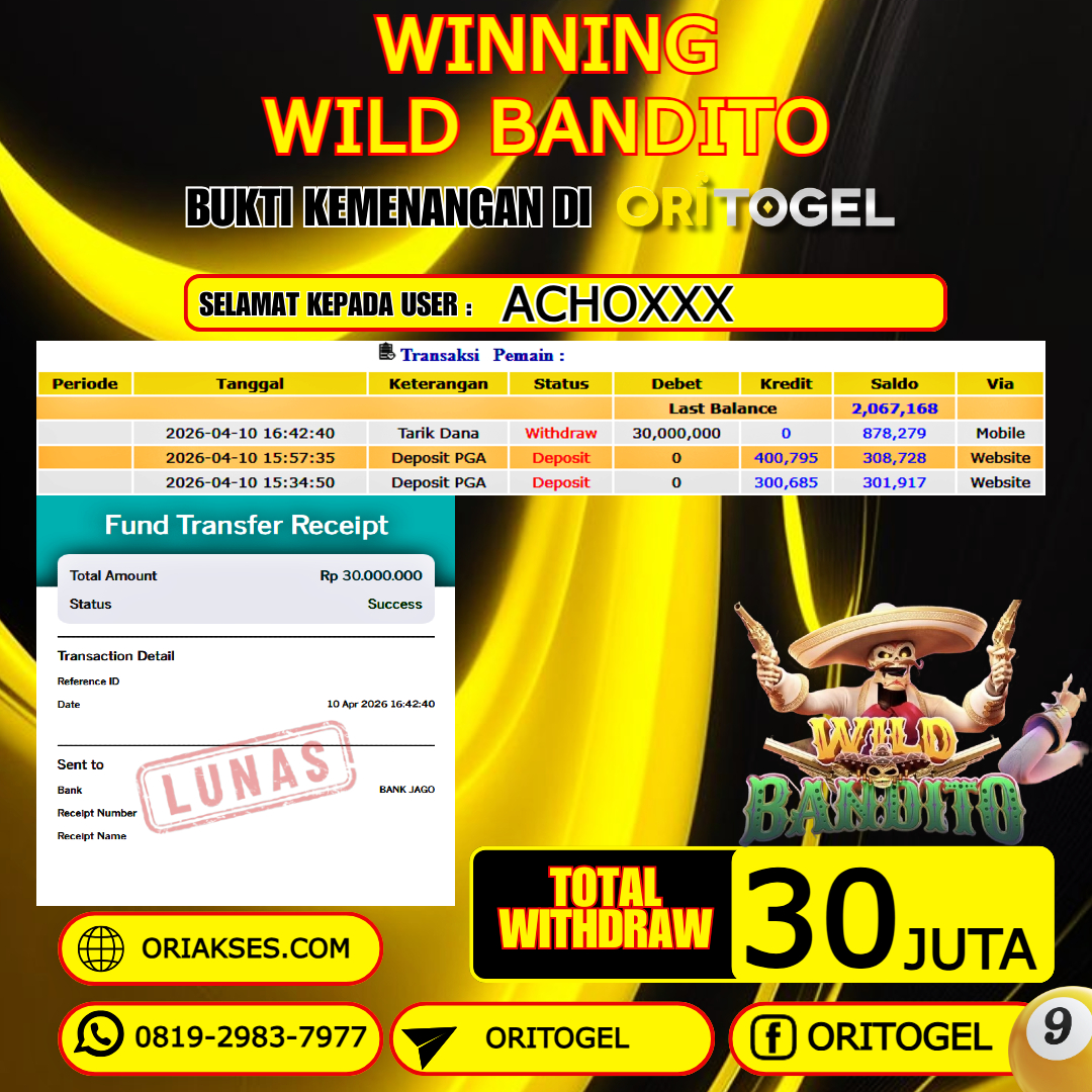 ORITOGEL JACKPOT SLOT WILD BANDITO RP.30.000.000,- LUNAS USER ID : ACHO***