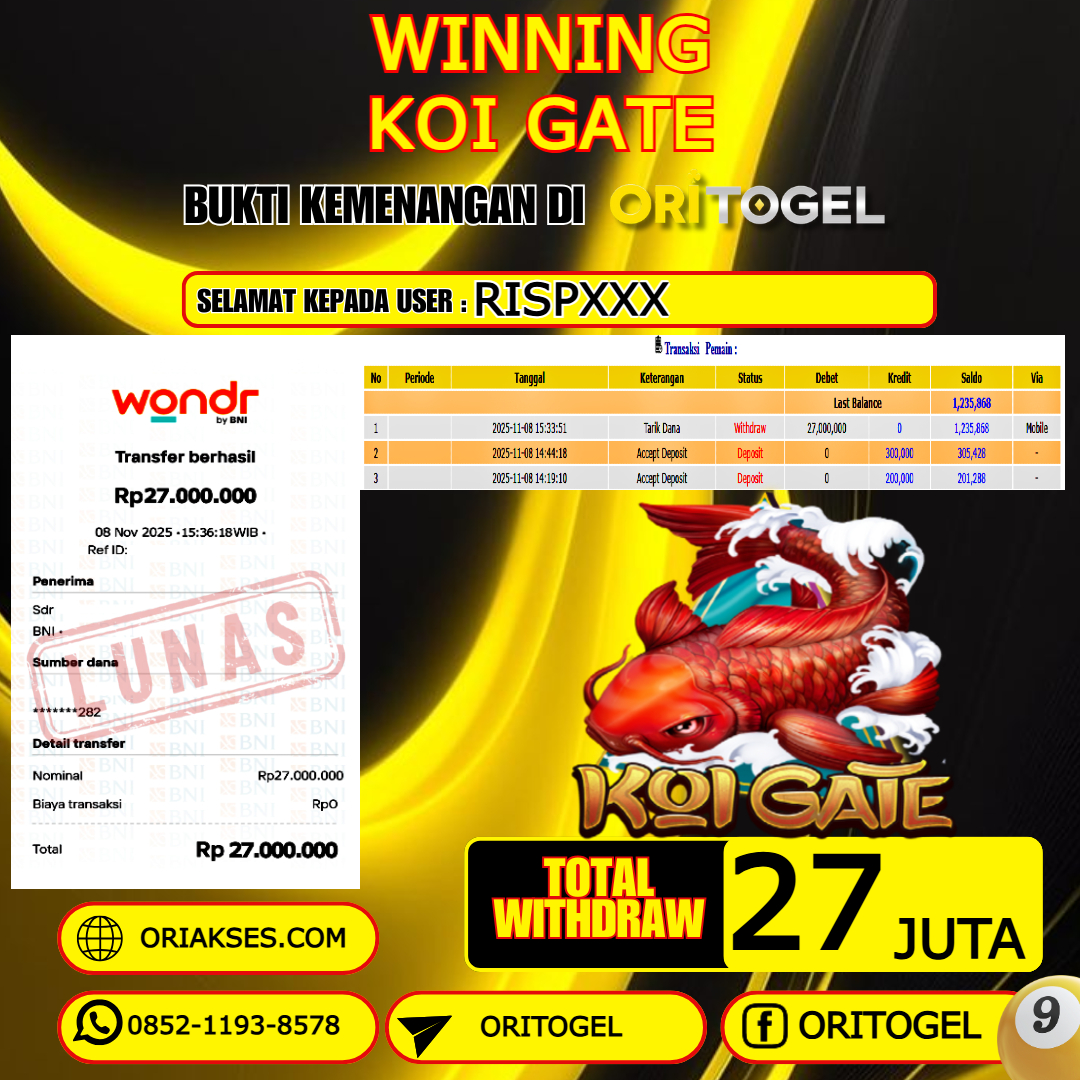ORITOGEL JACKPOT SLOT KOI GATE RP.27.000.000,- LUNAS USER ID : RISP***